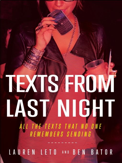 Title details for Texts From Last Night by Lauren Leto - Available